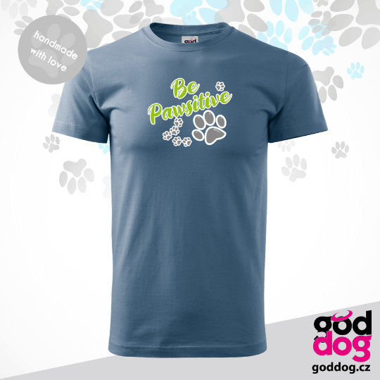 Pánské tričko Be Pawsitive