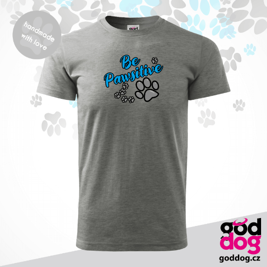 Pánské tričko Be Pawsitive