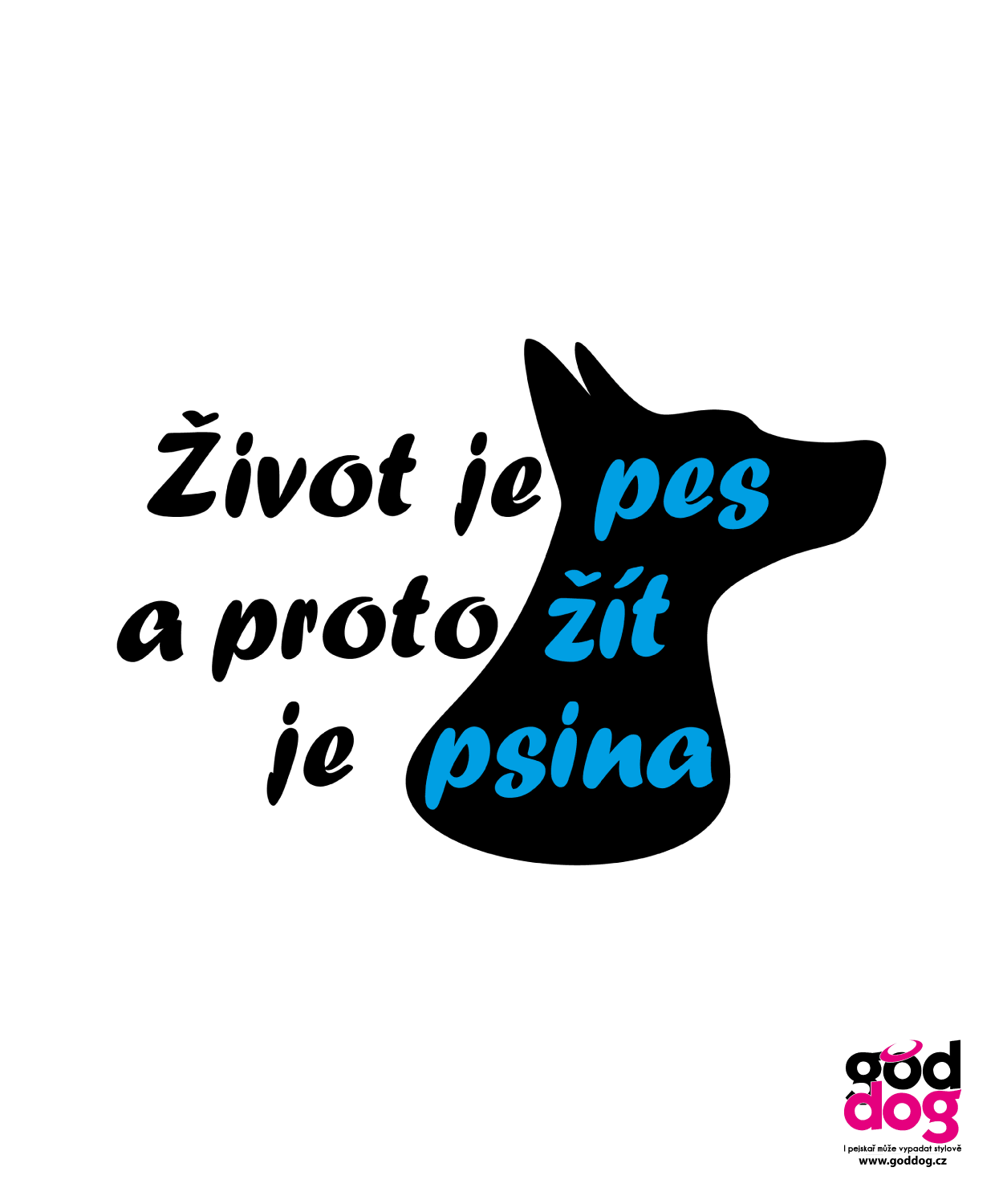 Placka Život je pes