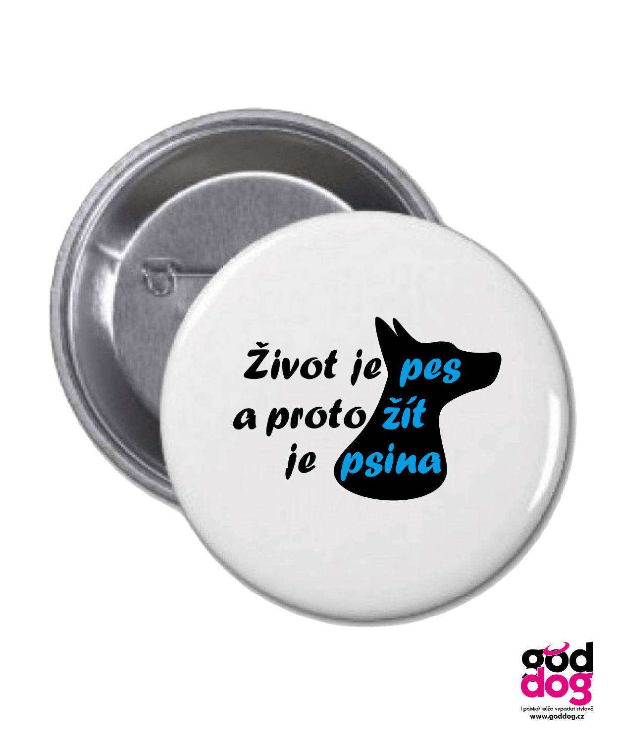 Placka Život je pes